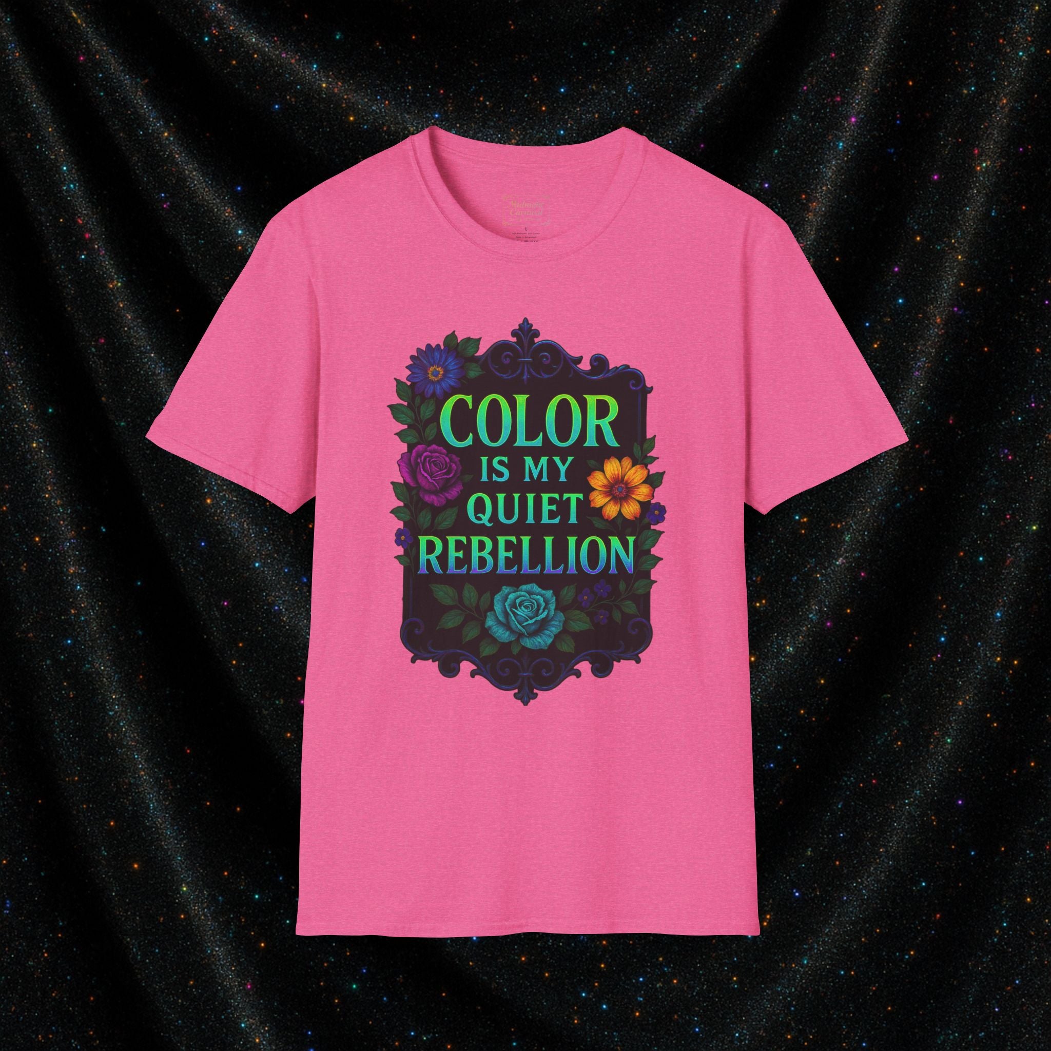 Color is My Quiet Rebellion Graphic T-Shirt