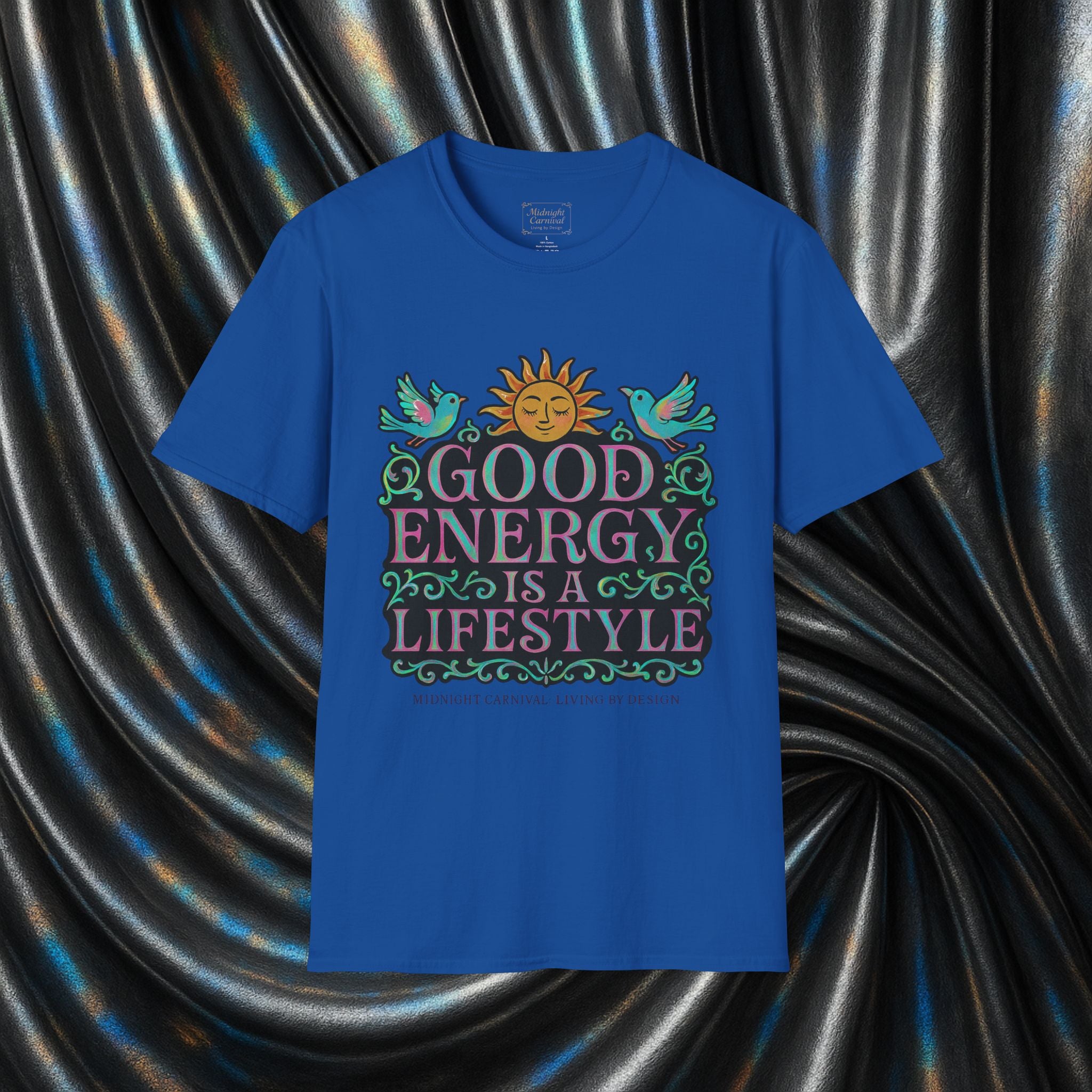 Good Energy Is A Lifestyle Graphic T-Shirt