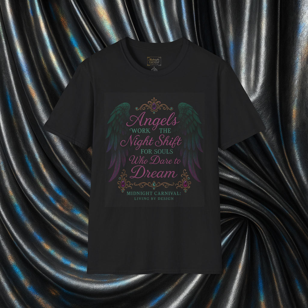 Angels Work the Night for Souls Who Dare to Dream Graphic T-Shirt